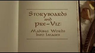 01x04 - Storyboards and Pre-Viz - Making Words Into Images | Lord of the Rings Behind the Scenes