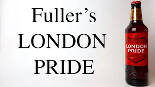 Fuller's London Pride - crafted and timeless !