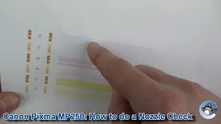 Canon Pixma MP250: How to do a Nozzle Check Test Page