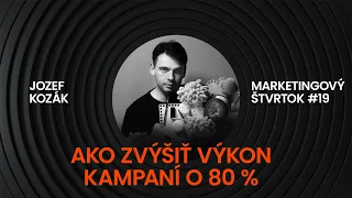 Ako zvýšiť výkon internetových kampaní o 80 % l Jozef Kozák l NOEZON