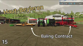 DOING A BALING CONTRACT & A HARVESTING CONTRACT--FS 22 Haut-Beyleron Ep 15