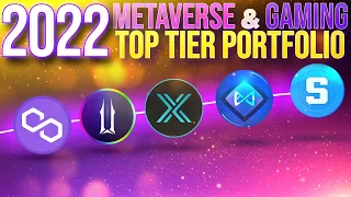 2022 Metaverse & Gaming Altcoin Portfolio | Top Tier Projects