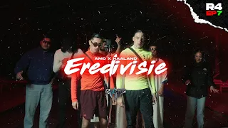 Amo x Haaland936 - Eredivisie [RAP LA RUE] ROUND 4