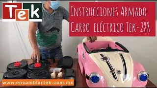 Tutorial armado de carro eléctrico para niños Marca TEK, Mod.TEK-288 Vochito