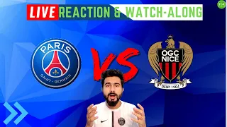 PSG v Nice Fc LIVE Reaction & Watchalong 2021 | Ligue 1| HINDI