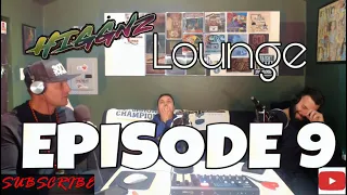 Higgnz Lounge - Ep. 9 - It's Downaroad's Fault?