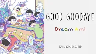 Good Goodbye- Dream Ami | Osomatsu-san