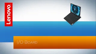 Lenovo Legion 5 I/O Board Removal and Replacement