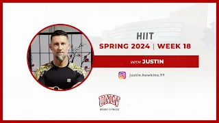 Justin- HIIT (Week 18) (Spring 2024)
