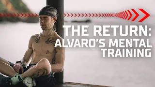 THE RETURN: Alvaro's Mental Training Routine 🧘