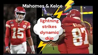 Dynamic Duo of Pat Mahomes and Travis Kelce, yes lightning did strike twice, A MUST SEE video !