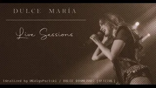 Dulce María - 17 - Te Quedaras (Live Sessions)