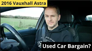 Vauxhall Astra 2016. A Used Car Bargain. And Have They Improved as a Brand?