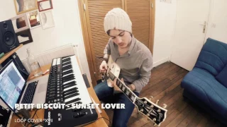 Loop Cover: Petit Biscuit - Sunset Lover