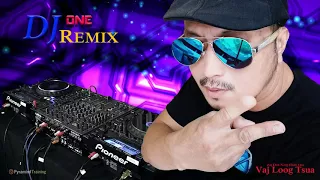 Kub Qav Kaws Vaj - Zaj Dab Neeg Hlub Tim Vaj Loog Tsua REMIX 2018 By: DJ ONE