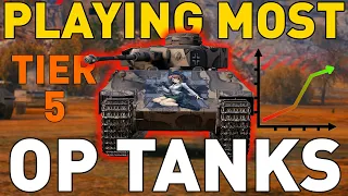 Playing the MOST OP Tier 5s in World of Tanks!
