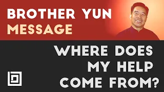 Where Does My Help Come From? - Brother Yun