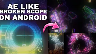 Broken Scope effect like ae tutorial on Android | free xml | free overlays #xml #alightmotion