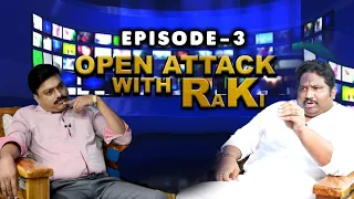 OpenAttack With RaKi||Episode 3|| RaKi Intentionally Marginalising Opponents with False News ||