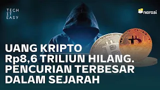 Uang Kripto Rp8,6 Triliun Hilang. Pencurian Terbesar Dalam Sejarah | Tech It Easy