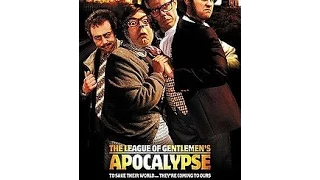 06:25: The League of Gentlemen's Apocalypse (2005)