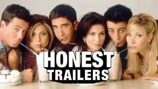 Honest Trailers | Friends