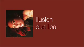 dua lipa - illusion (slowed & reverb)