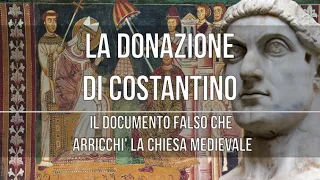 La donazione di Costantino: il falso che arricchì la chiesa medievale