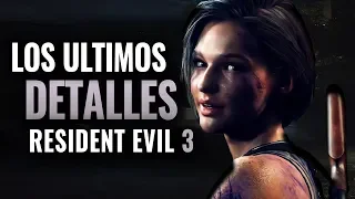 LOS ÚLTIMOS DETALLES DE RESIDENT EVIL 3 REMAKES