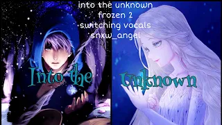 Nightcore - Into the Unknown | Switching Vocals {Frozen 2}