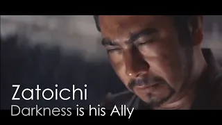 Zatoichi (Darkness is his Ally)