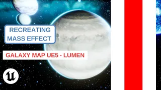 DevLog UE5 - Mass Effect's Galaxy Map UE5 - Lumen