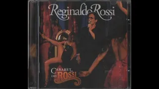 9 e 10 - Dama de Vermelho // Você Vai Ver - Reginaldo Rossi - CD Cabaret do Rossi (Original)