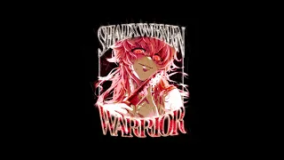 SHADXWBXRN - WARRIOR