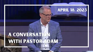 A Conversation with Pastor Adam | Part 1 | Rev. Adam Hamilton