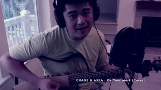 CHAGE & ASKA - On Your Mark (Cover)