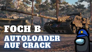 AMX 50 Foch B - Autoloader auf Crack! - Showcase [World of Tanks - Gameplay - Deutsch]