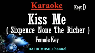 Kiss Me (Karaoke) Sixpence None The Richer/ Female Key D