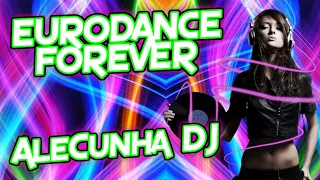 EURODANCE 90S FOREVER VOLUME 25 (AleCunha DJ)