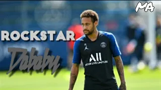 Neymar Jr • Rockstar - DaBaby • Skills & Goals | HD