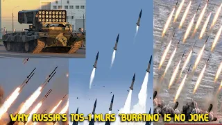 Why Russia's TOS 1 MLRS 'Buratino' Is No Joke