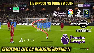 PES 23 OFFLINE | Efootball Life 23 Last Transfer 22/23 | Liverpool Vs Bornemouth FC | Hd 1080p