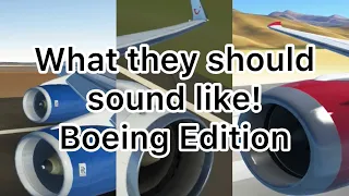 What Engines Should Sound Like In Infinite Flight (Boeing Edition) #infiniteflight