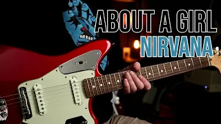 How to Play "About A Girl" by Nirvana | Guitar Lesson