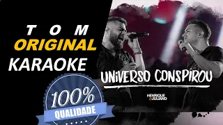 Universo Conspirou, Henrique & Juliano - Karaoke