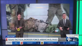 Texas deploys hundreds of specially trained troops to El Paso border