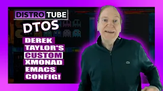 DTOS #DistroTube Derek Taylor's Custom Xmonad Emacs Post Install Script -Taking it For a Spin!