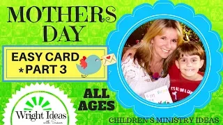 MOTHERS DAY LESSON Easy Card Craft for KIDS & YOUTH (part 3)