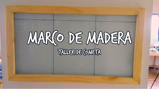 Como Hacer un Marco de madera - Carpinteria para Principiantes