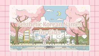 Aesthetic Korean Names for Girls (with meanings) #2